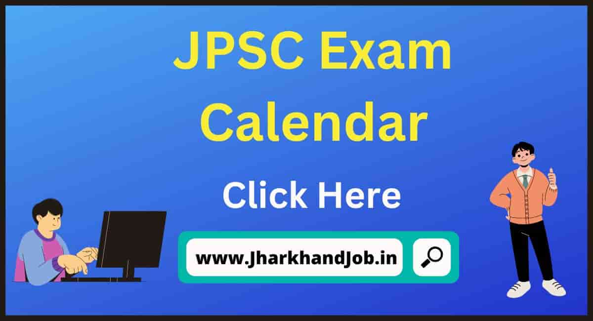 JPSC Exam Calendar 2023 Month of Jan. , Feb. , & March 2023 PDF