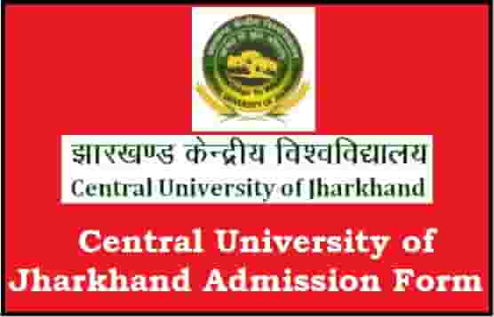 Central University Of Jharkhand Admission Form 2020 - Apply Online