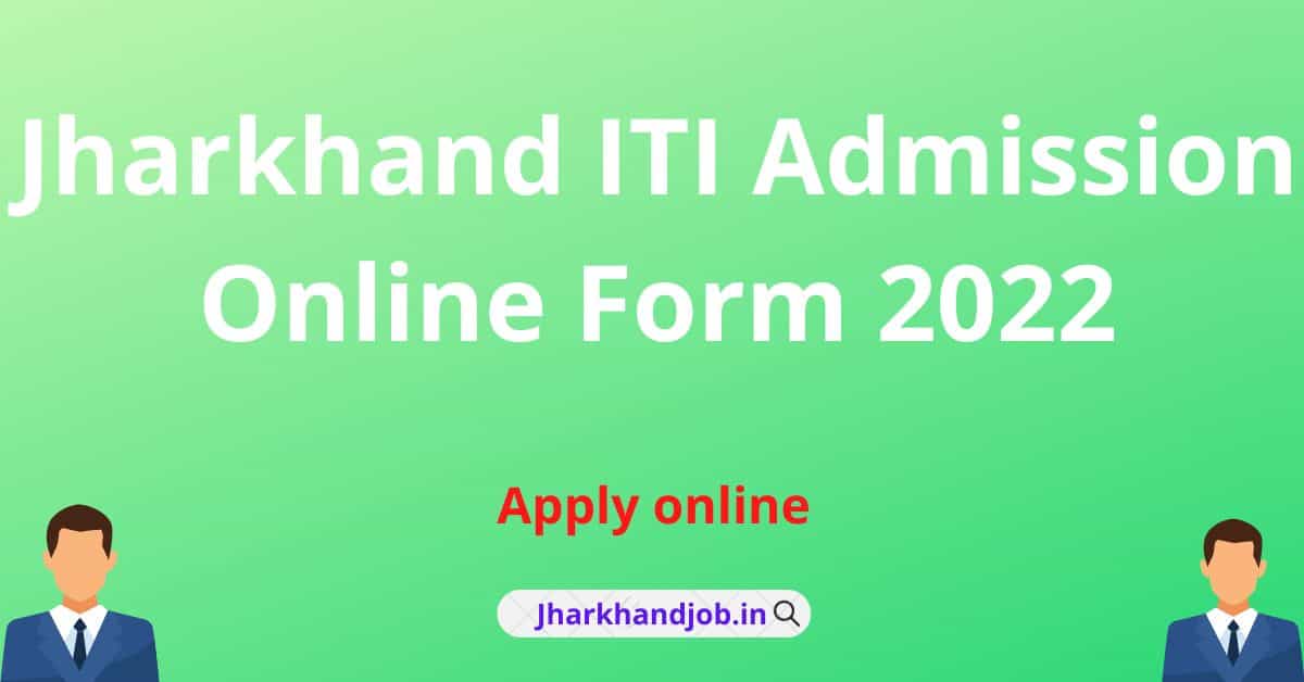 Jharkhand ITI Admission Online Form 2022 - Merit List