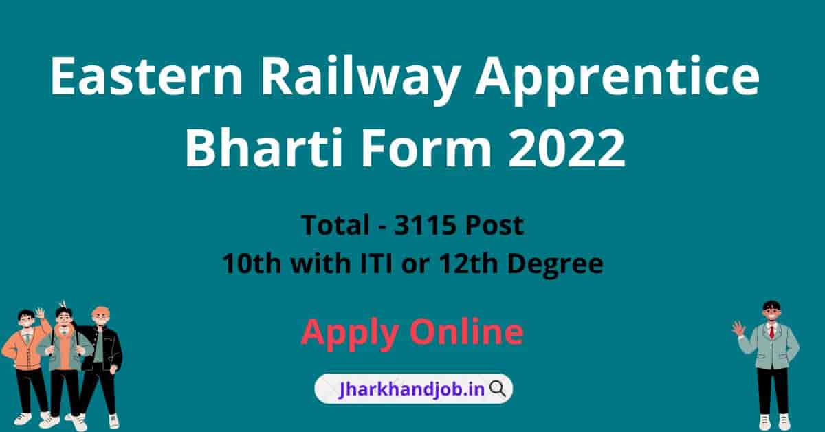 Eastern Railway Apprentice Bharti Form 2022 - Apply Online, Total - 3115