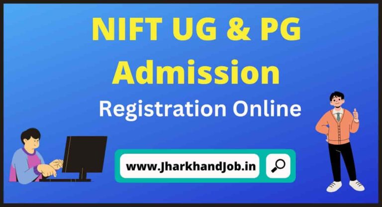 NIFT UG & PG Admission 2023 - Registration Online, Session 2023-24