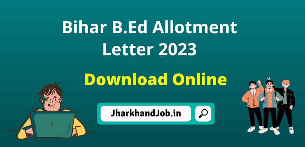 Bihar B.Ed Allotment Letter 2023 Download @biharcetbed-lnmu.in ...